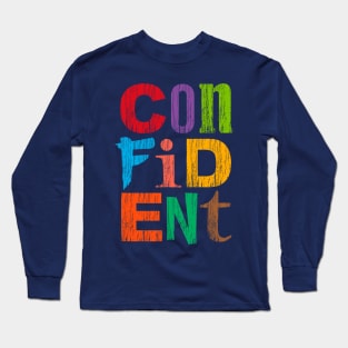 Confident Long Sleeve T-Shirt